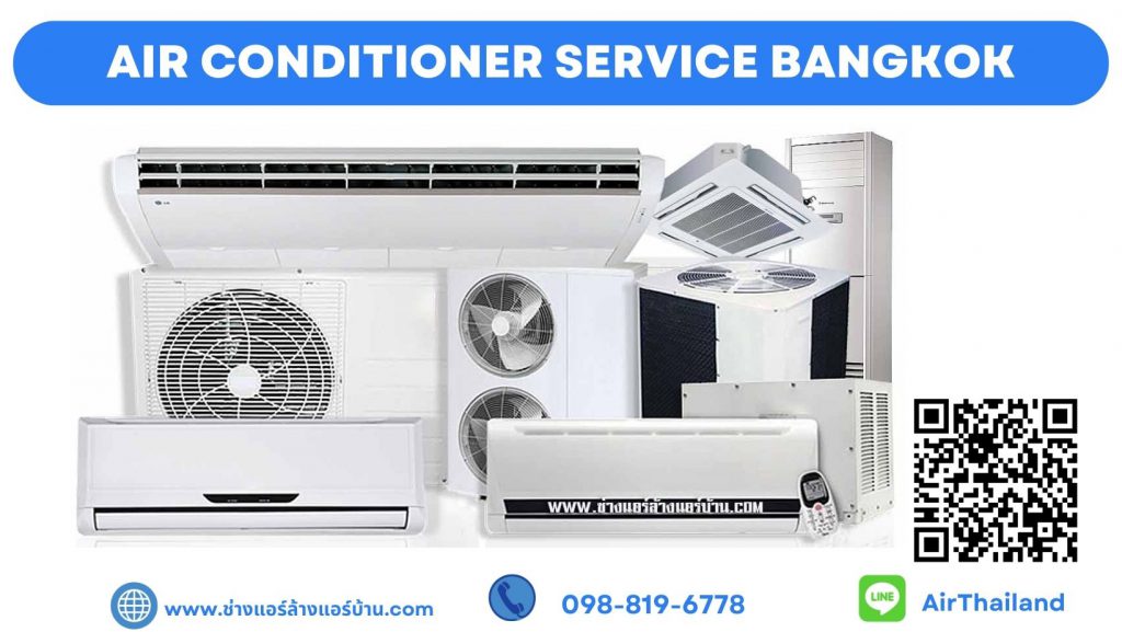 Air conditioner service Bangkok air con cleaning, repair, installation, and maintenance as area including Thonburi, Sathorn,Silom,Sukhumvit 